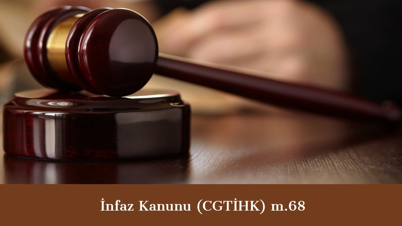 İnfaz Kanunu Madde 68  Hükümlünün Mektup, Faks ve Telgrafları Alma ve Gönderme Hakkı